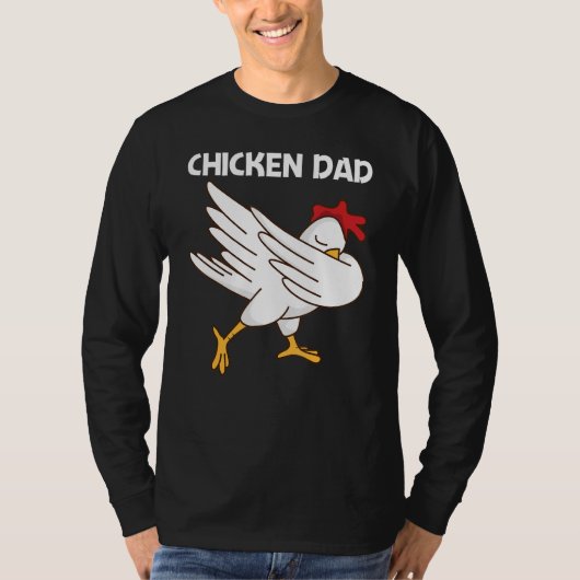 Chicken For Dad Father Poultry Rooster Egg T-Shirt (Vorderseite)