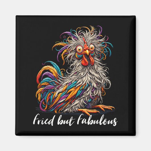 Chicken Funny Fried But Fabulous Graphic Women Chi Magnet (Vorne)