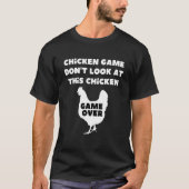 Chicken Game Chicken Joke T-Shirt (Vorderseite)