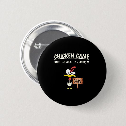 Chicken Game Don't Look At The Chicken Funny Chick Button (Vorne & Hinten)