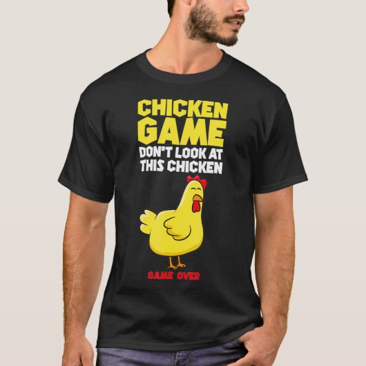 Chicken Game Dont Look At The Chicken Kids Chicken T-Shirt (Vorderseite)