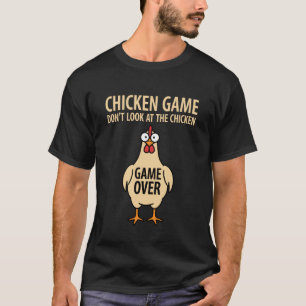 Chicken Game Schau nicht hin Chicken Game Theorie T-Shirt