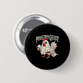 Chicken Ghost Ultrygeist Funny Halloween Farmer Button (Vorne & Hinten)