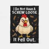 Chicken I Don't Have A Screw Loose, Funny, Jokes,  Fleecedecke (Vorderseite)