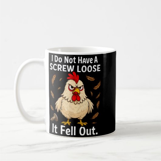 Chicken I Don't Have A Screw Loose, Funny, Jokes, Kaffeetasse (Links)
