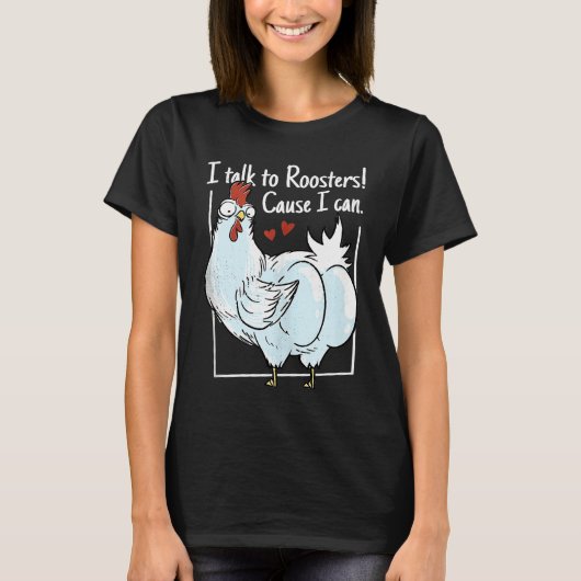 Chicken I talk to roosters Cause I can Tank Top (Vorderseite)