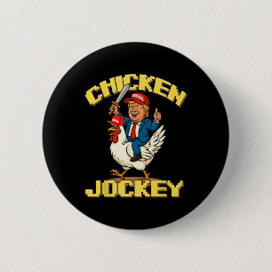 Chicken Jockey Trump Funny Meme Button