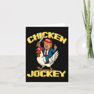 Chicken Jockey Trump Funny Meme Karte