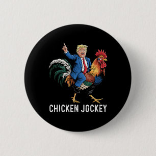 Chicken Jockey Trump Funny Meme Surreal Spaß T-Shi Button