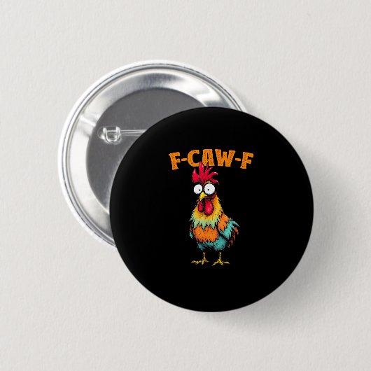 Chicken Lover Funny F-Caw-F Chicken Button (Vorne & Hinten)