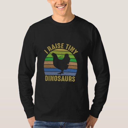 Chicken Lover | I Raise Tiny Dinosaurs T-Shirt (Vorderseite)