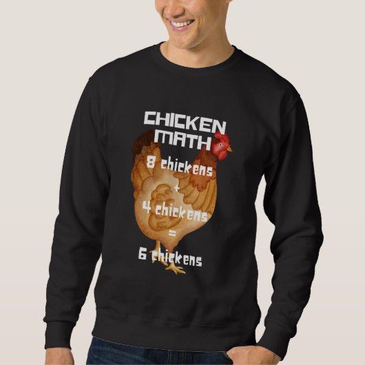 Chicken Math Sweatshirt (Vorderseite)