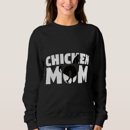 Chicken Mom Chicken Sweatshirt (Vorderseite)