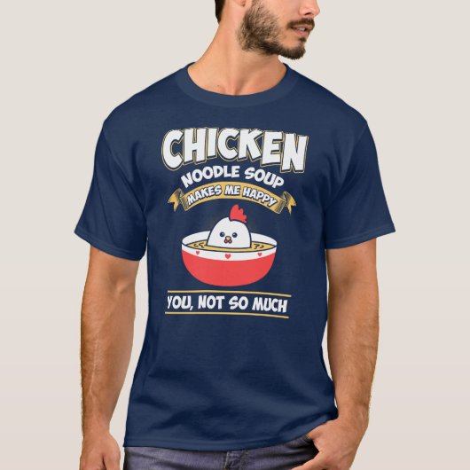 Chicken Noodle Soup Feinschmecker Funny Novelty Ge T-Shirt (Vorderseite)