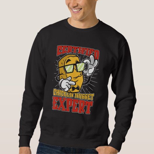 Chicken Nugget Expert Nugget  Chicken Nuggets Fast Sweatshirt (Vorderseite)