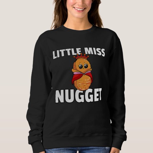 Chicken Nugget For Girls  Chicken Nuggs Sweatshirt (Vorderseite)
