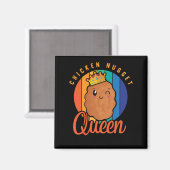 Chicken Nugget Girl Feinschmecker Queen Magnet (Vorderseite/Rückseite)