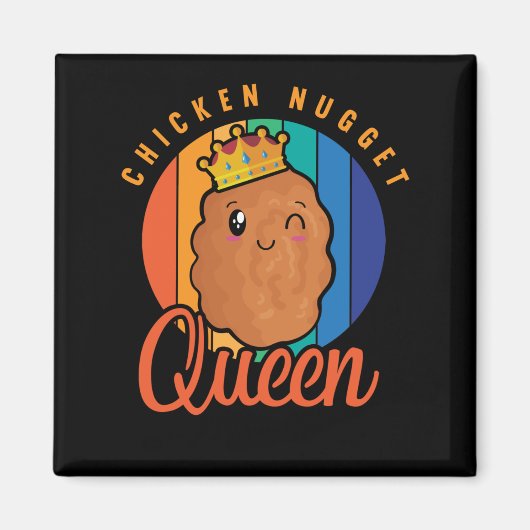 Chicken Nugget Girl Feinschmecker Queen Magnet (Vorne)