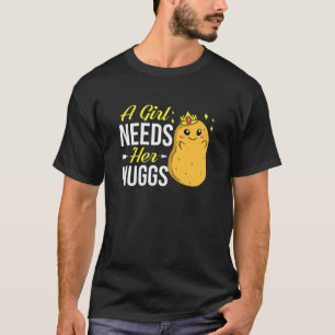 Chicken Nugget Girl Queen Vegan Nuggs Fries T-Shirt