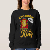 Chicken Nugget King Sweatshirt (Vorderseite)