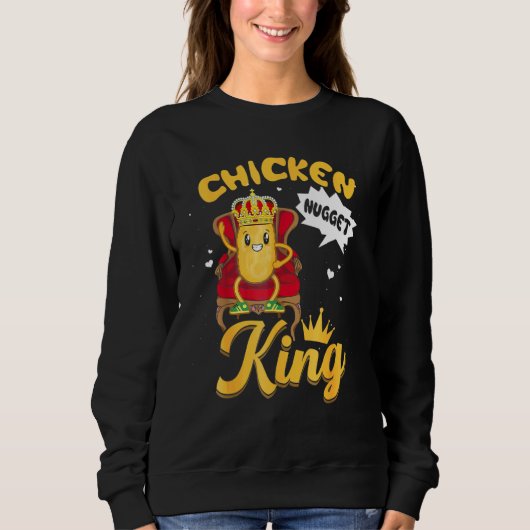 Chicken Nugget King Sweatshirt (Vorderseite)