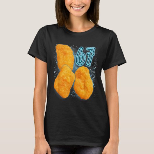 Chicken Nugget Lover 67 Meme Six Seven Fried Chick T-Shirt (Vorderseite)