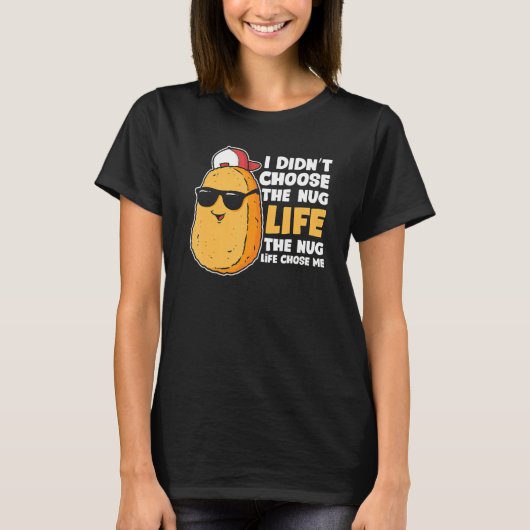 Chicken Nugget Nug Lebensgefroren Hühnchen Nugget T-Shirt (Vorderseite)