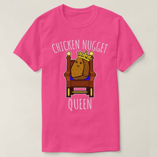 Chicken Nugget Queen Nuggets Geschenk (4) T-Shirt (Design vorne)