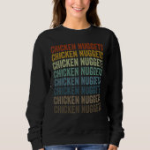 Chicken Nuggets Nug Nuggets Sweatshirt (Vorderseite)
