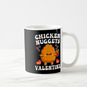 Chicken Nuggets sind mein Valentinstag Lustiger Nu Kaffeetasse
