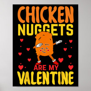 Chicken Nuggets sind mein Valentinstag Lustiger Nu Poster