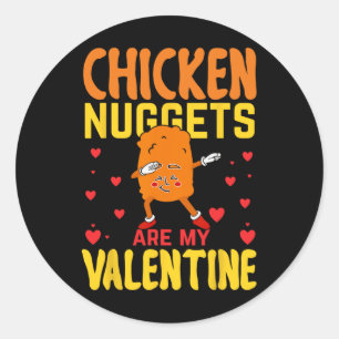 Chicken Nuggets sind mein Valentinstag Lustiger Nu Runder Aufkleber