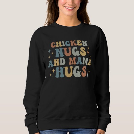 Chicken Nugs and Mama Hugs Chicken Farmer For Kids Sweatshirt (Vorderseite)