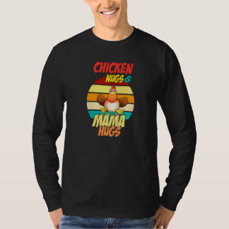 Chicken Nugs and Mama Hugs Nugs and Kisses Nugget  T-Shirt