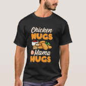 Chicken Nugs Mama Hugs Funny Nugget Lover Kids Gir T-Shirt (Vorderseite)