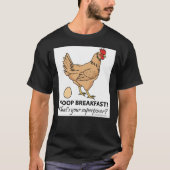 Chicken Poops Breakfast Funny Design Essential T- T-Shirt (Vorderseite)