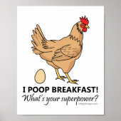 Chicken Poops Breakfast Funny Poster (Vorne)