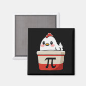 Chicken Pot Pie Funny Mathe Lover Pun Pi Day Stude Magnet (Vorderseite/Rückseite)