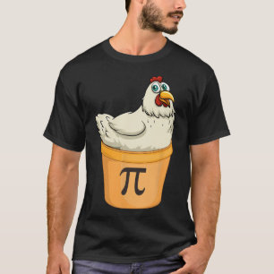 Chicken Pot Pie Funny Mathe Pun Chicken Pot Pi T-Shirt