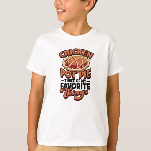 Chicken pot pie Three of my favorite things - T-Shirt (Vorderseite)