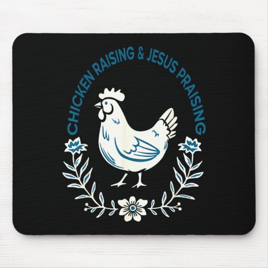 Chicken Raising And Jesus Praising Shirt Men Women Mousepad (Vorne)