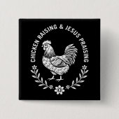 Chicken Raising & Jesus Lob Button (Vorderseite)