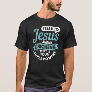 Chicken Religion Jesus Farm Bauer Christlich T-Shirt