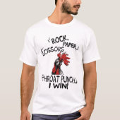 Chicken Say Rock Paper Schere Throat Punch I Win T-Shirt (Vorderseite)