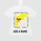 Chicken Says Cluck Ornament (Vorderseite)