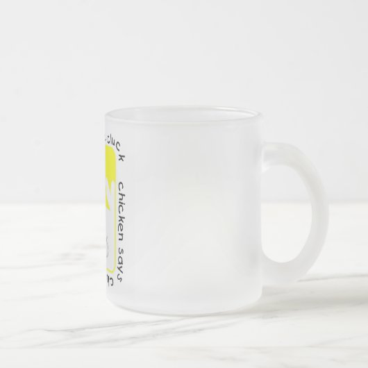 Chicken Says Cluck Tshirts and Gifts Mattglastasse (Rechts)