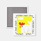 Chicken Says Cluck Tshirts und Geschenke Magnet (Vorderseite/Rückseite)
