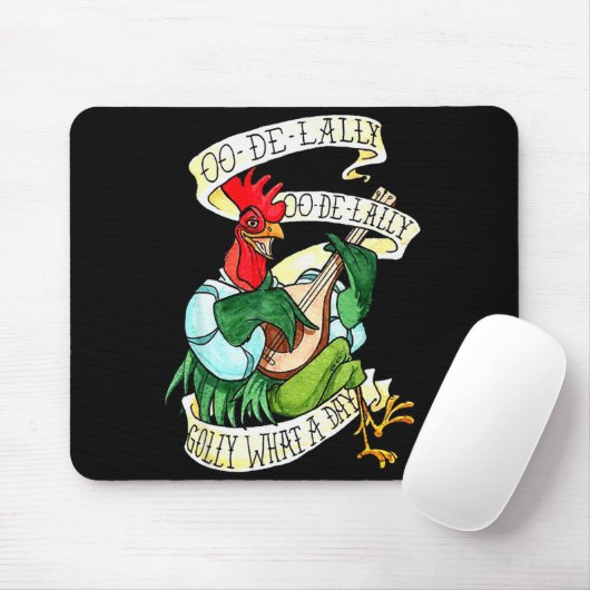 Chicken Sing O De Lally Golly What A Day Funny Mousepad (Mit Mouse)