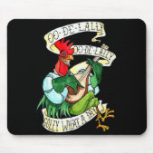 Chicken Sing O De Lally Golly What A Day Funny Mousepad (Vorne)