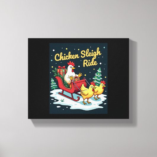 Chicken Sleigh Ride Leinwanddruck (Vorderseite)